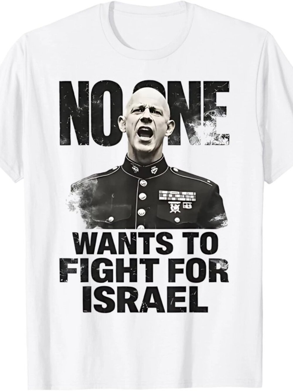 No One Wants To Fight For Israel T-Shirt  240